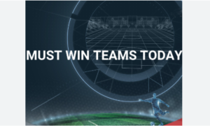 Must Win Teams Today