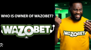 Who is the Owner of Wazobet?