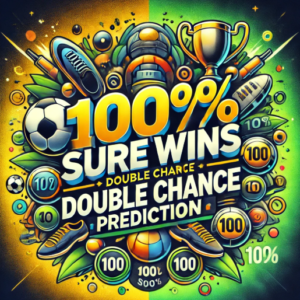 100 Percent Sure Wins Double Chance Prediction