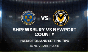 Shrewsbury vs Newport County – League Two Preview & Betting Tips