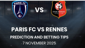 Paris FC vs Stade Rennais – Ligue 1 Match Preview