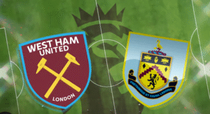 West Ham vs Burnley Preview & Prediction | Premier League