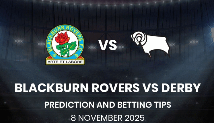 Blackburn vs Derby Prediction & Betting Tips | EFL Clash