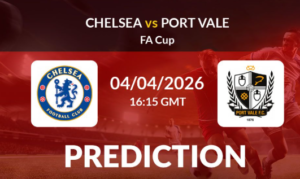 Chelsea vs Port Vale Predictions (April 4, 2026)